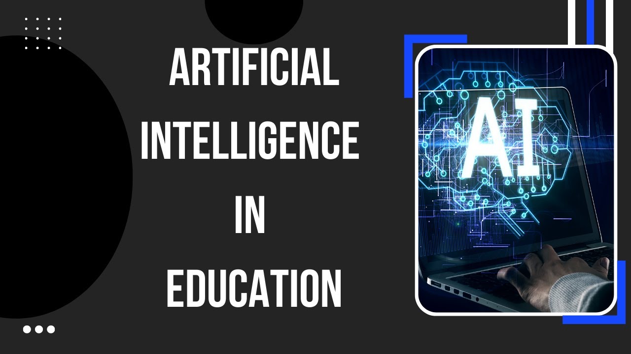 Importance of Artificial Intelligence in Education